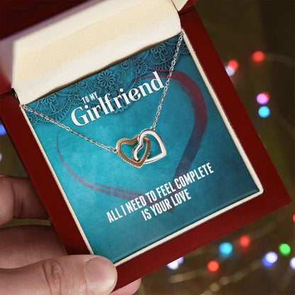 All I Need To Feel Complete Is Your Love - Interlocking Hearts For Girlfriend Interlocking Hearts Necklace
