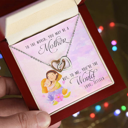 To The World You May Be A Mother To Me You'Re The World Interlocking Heart Necklace With Gift Card Interlocking Hearts Necklace