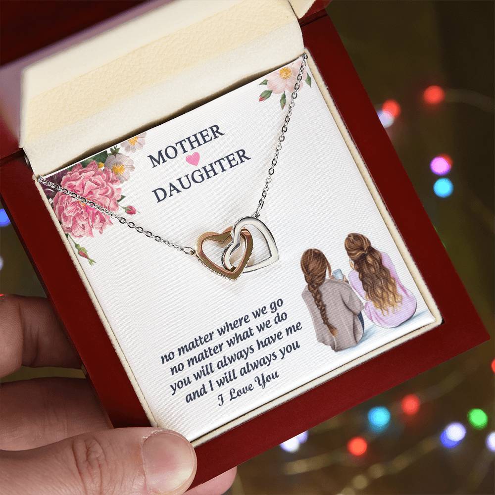 You Will Always Have Me And I Will Always You Mother Gift - Necklace Interlocking Hearts Necklace