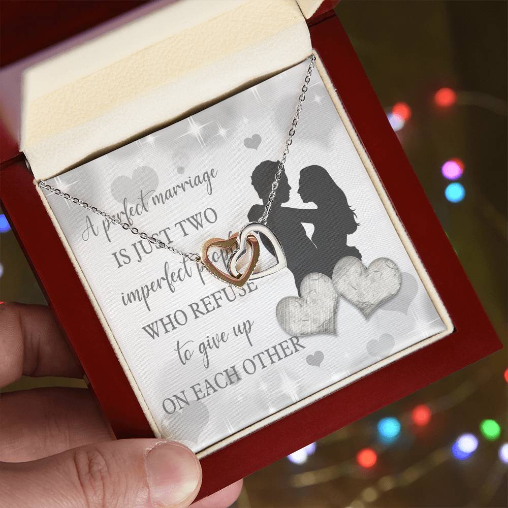 A Perfect Marriage Is Just Two Imperfect People Interlocking Hearts Necklace