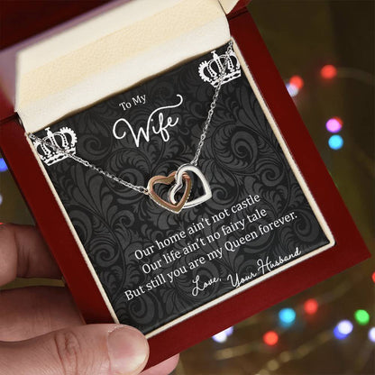 To My Wife Our Home Ain'T Not Castle Interlocking Hearts Necklace