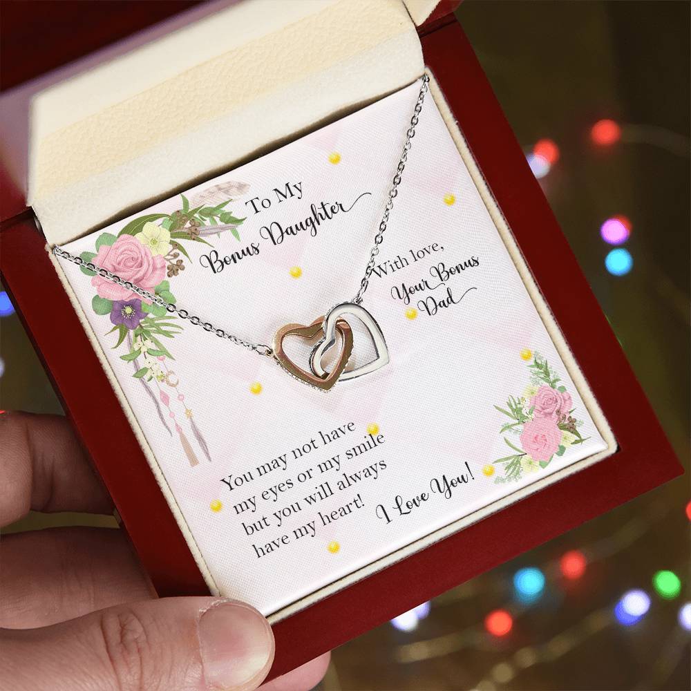Bonus Daughter From Bonus Dad No Dna But You Have My Heart Interlocking Hearts Necklace