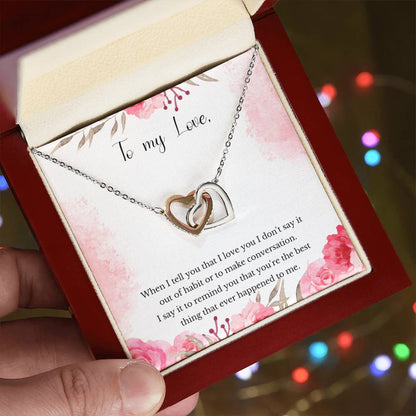 Valentine'S Gift For Girlfriend - You That You'Re The Best Thing That Ever Happened To Me. Interlocking Hearts Necklace