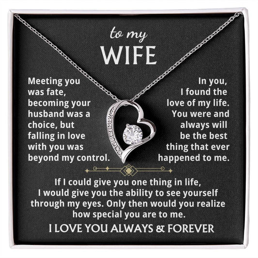 To My Wife - You Were And Always Will Be The Best Thing That Ever Happened To Me. Forever Love Necklace