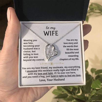 To My Wife - When You Need A Hug , Hold This Close To Feel My Love Forever Love Necklace