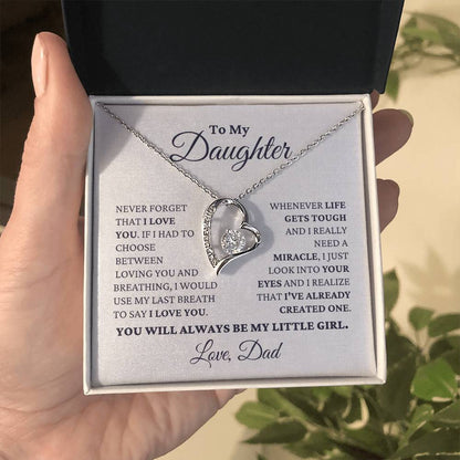 Gift For Daughter Love Dad Never Forget That I Love You - My Little Girl Necklace Forever Love Necklace
