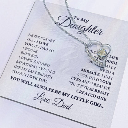 Gift For Daughter Love Dad Never Forget That I Love You - My Little Girl Necklace Forever Love Necklace