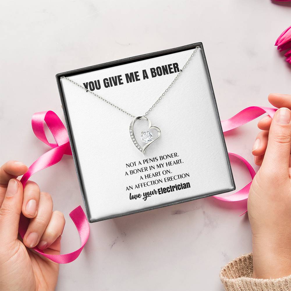You Give Me A Heart Boner An Affection Erection Funny & Sarcastic Love For Her ? Mature Best Funny Gag Gifts For Electrician Wife On Special Days Forever Love Necklace