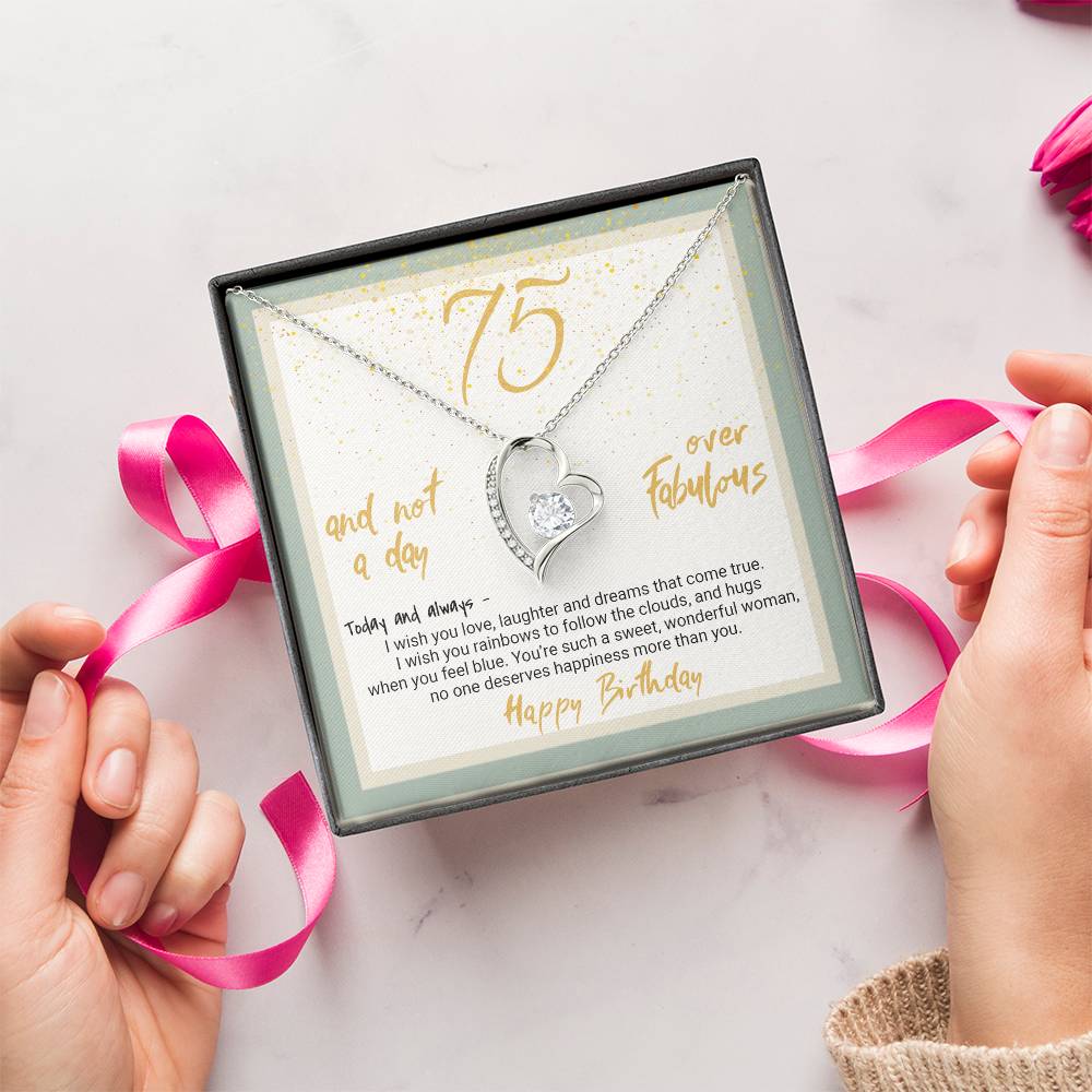 75th Birthday Gift Heart Necklace 75 And Not A Day Over Fabulous Forever Love Necklace