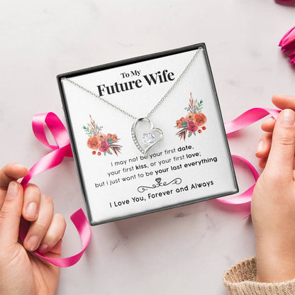 Future Wife Last Everything Necklace Customize Gift For Your Loving Wife! ?? Forever Love Necklace