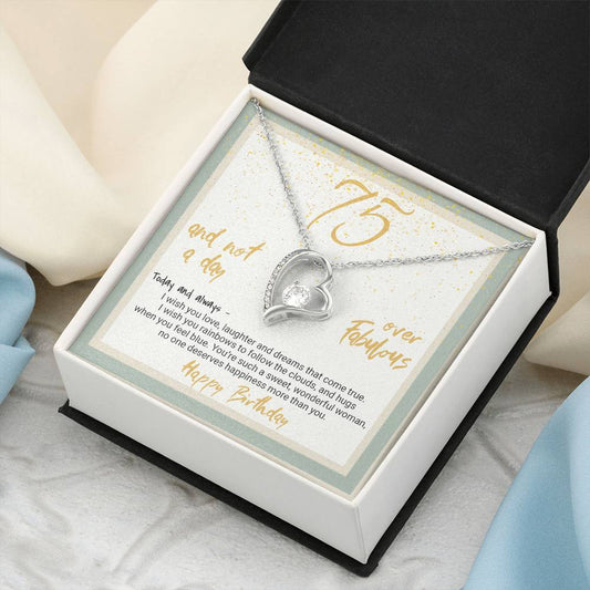 75th Birthday Gift Heart Necklace 75 And Not A Day Over Fabulous Forever Love Necklace