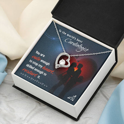 To The World's Best Cardiologist Skilled Enough To Restart It Forever Love Necklace