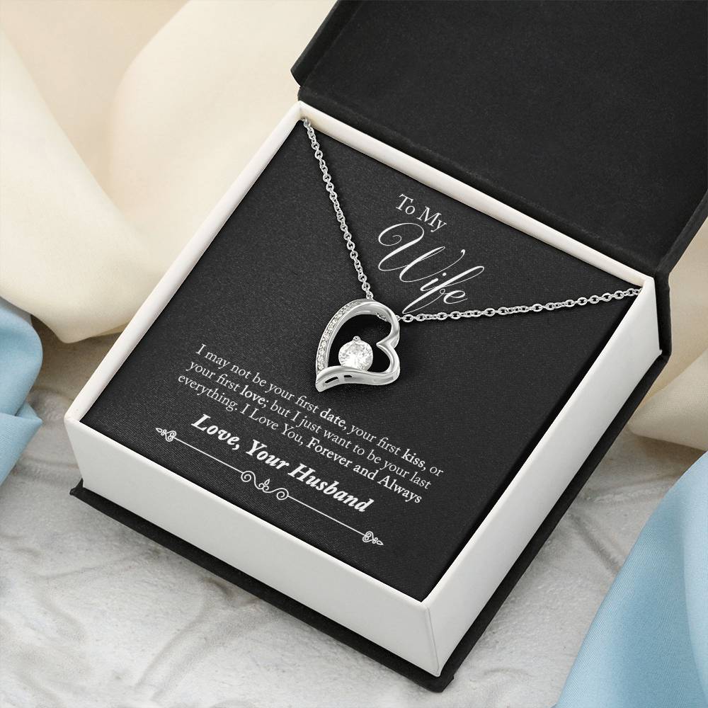 To My Wife - Your Last Everything - Necklace Forever Love Necklace
