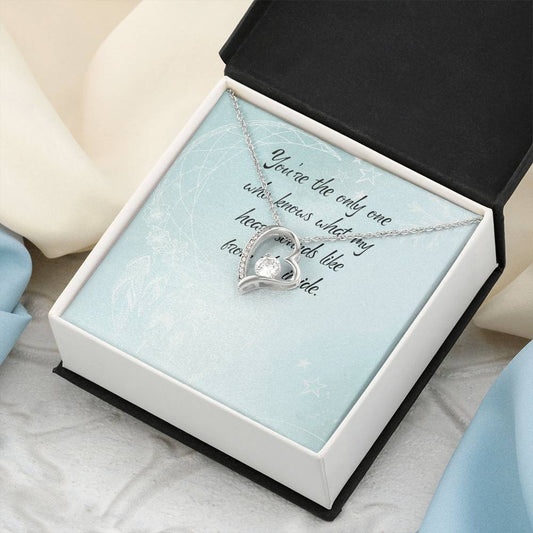 You Are The Only One Who Knows What My Heart Sounds Like From Inside - Forever Love Necklace Forever Love Necklace