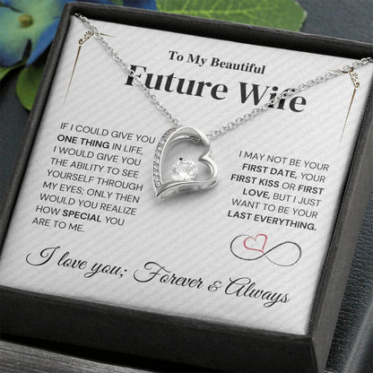 Future Wife Gift- My Last Everything -  Forever Love Necklace Forever Love Necklace