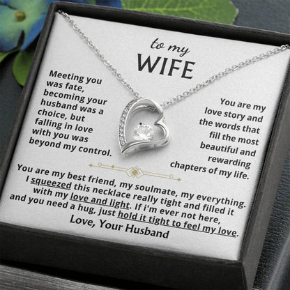 To My Wife - When You Need A Hug , Hold This Close To Feel My Love Forever Love Necklace
