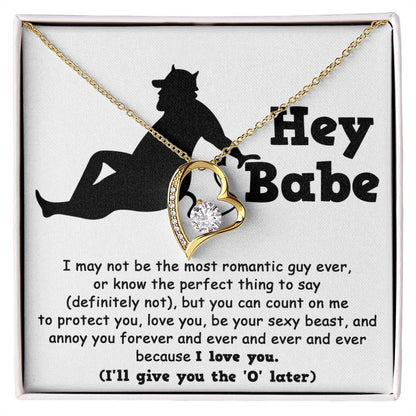 Forever Love Necklace - Hey Babe, Not The Most Romantic Guy Ever Forever Love Necklace