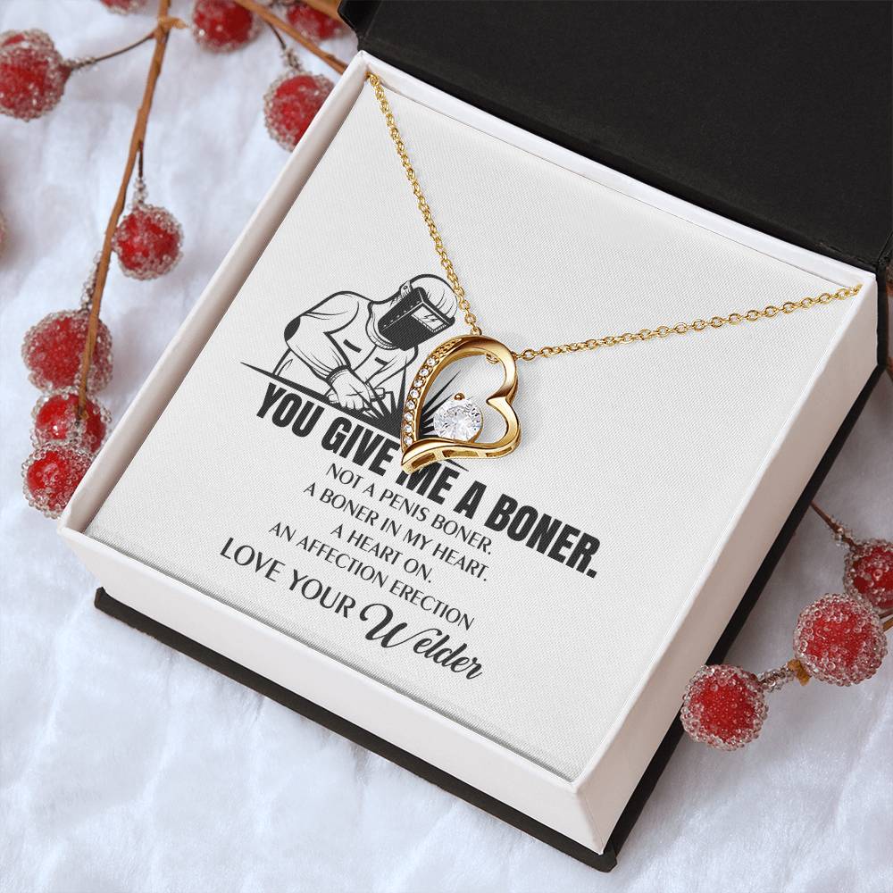 You Give Me A Heart Boner An Affection Erection Funny & Sarcastic Love For Her Mature Gift ? Gift For Welder's Wife Necklace Forever Love Necklace