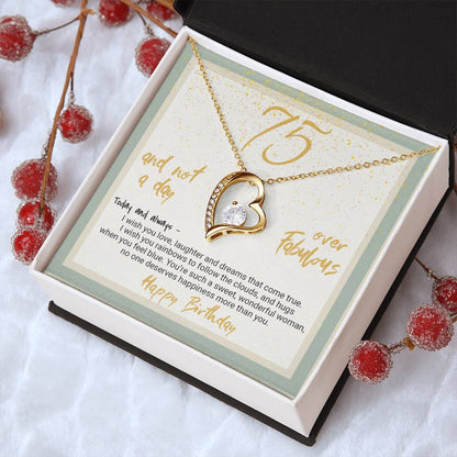 75th Birthday Gift Heart Necklace 75 And Not A Day Over Fabulous Forever Love Necklace