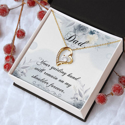 Dad Your Guiding Hand Will Remain On My Shoulder Forever Necklace 1 Forever Love Necklace
