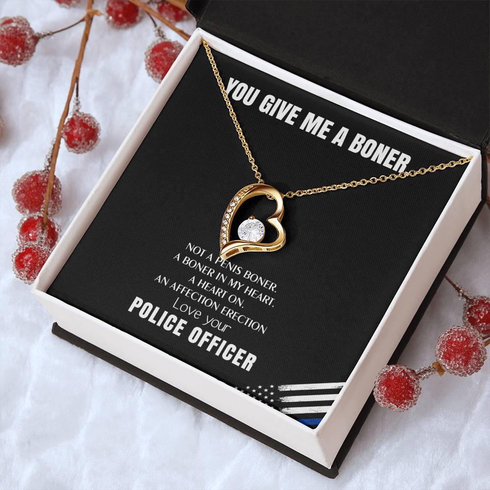 You Give Me A Heart Boner An Affection Erection Funny & Sarcastic Love For Her ? Mature Gag Gift For Police Officer Wife Forever Love Necklace