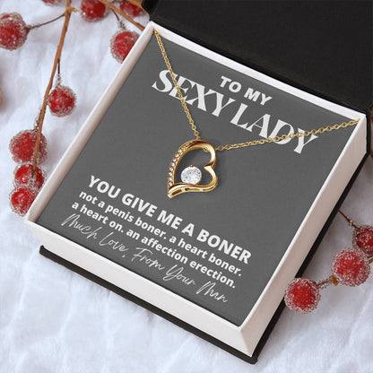 You Give Me A Boner Necklace - Much Love From Your Man Forever Love Necklace