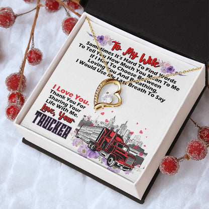Trucker's Wife 2 1 1 Forever Love Necklace
