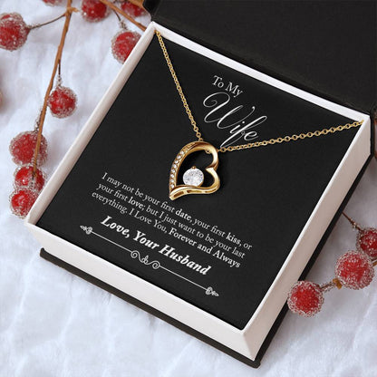 To My Wife - Your Last Everything - Necklace Forever Love Necklace