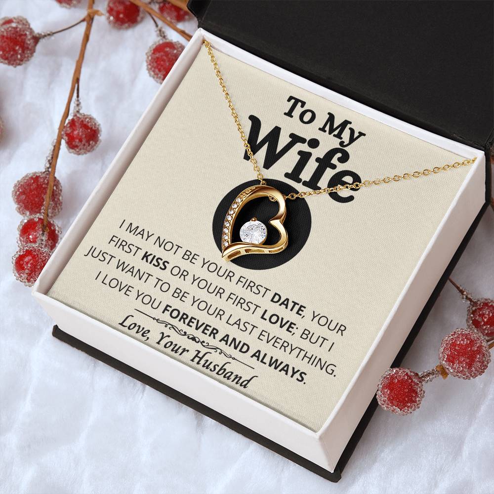 To My Wife - Your Last Everything - Necklace 1 Forever Love Necklace