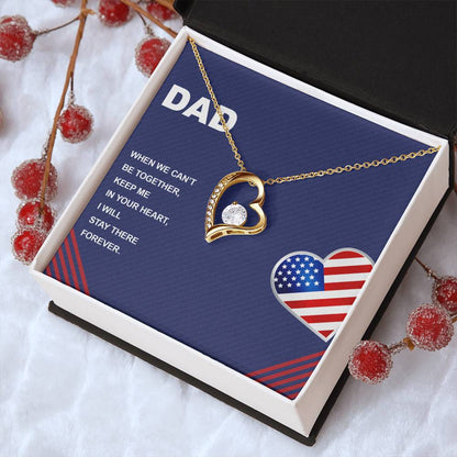 Dad When We Can't Be Together Forever Love Necklace