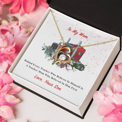 To Trucker's Mom Forever Love Necklace
