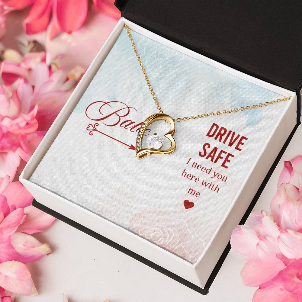 Babe Drive Safe I Need You Here With Me Forever Love Necklace