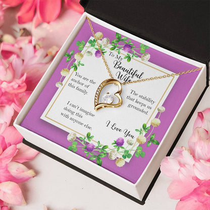 Beautiful Wife Anchor Of Our Family Forever Heart Necklace Gift From Husband Forever Love Necklace