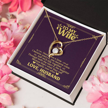 To My Wife- Happily Ever After Forever Love Necklace