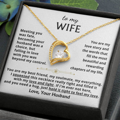 To My Wife - When You Need A Hug , Hold This Close To Feel My Love Forever Love Necklace