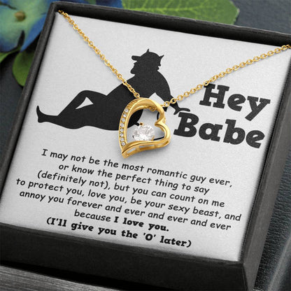 Forever Love Necklace - Hey Babe, Not The Most Romantic Guy Ever Forever Love Necklace