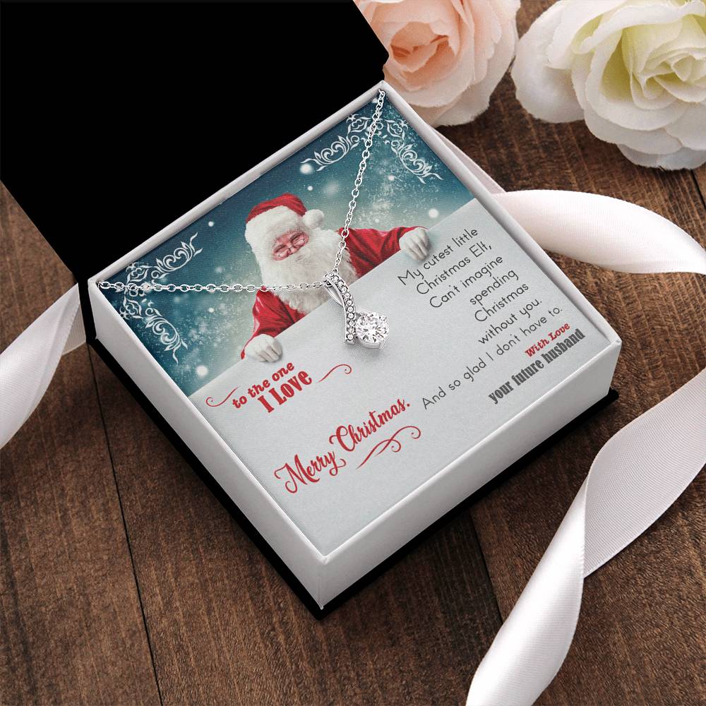 Can’T Imagine Spending Christmas Without You And So Glad I Don’T Have To. Necklace. Alluring Beauty Necklace