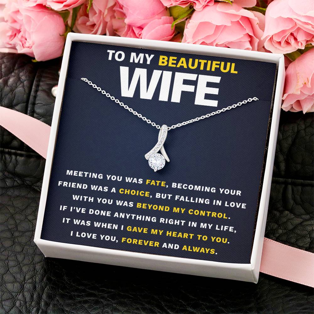 Beautiful Wife Gave My Heart To You Necklace Alluring Beauty Necklace
