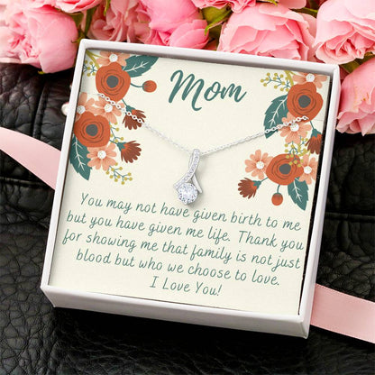 Adopted Mom Step Mom You Gave Me Life Mother's Day Gift Necklace Alluring Beauty Necklace