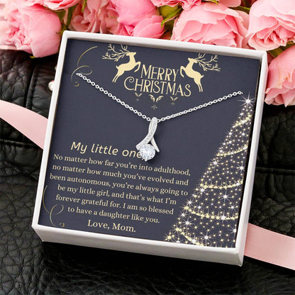 Christmas Gift To Daughter - You’Re Always Going To Be My Little Girl And That’S What I’M Forever Grateful For Alluring Beauty Necklace