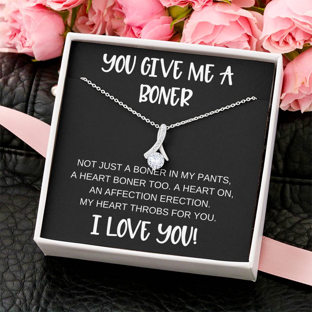 You Give Me A Boner Best seller Alluring Necklace Funny anniversary birthday gifts for soulmate Alluring Beauty Necklace