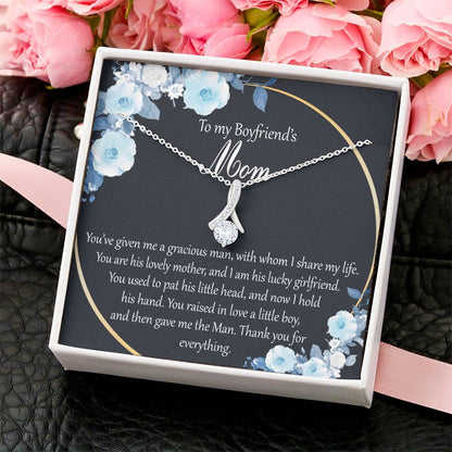 Alluring Necklace To My Boyfriend’S Mom You’Ve Given Me A Gracious Man With Whom I Share My Life Alluring Beauty Necklace