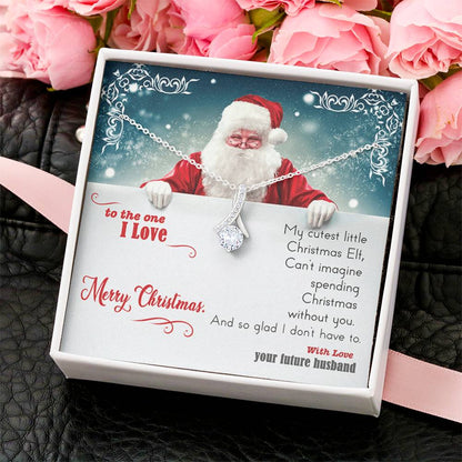 Can’T Imagine Spending Christmas Without You And So Glad I Don’T Have To. Necklace. Alluring Beauty Necklace