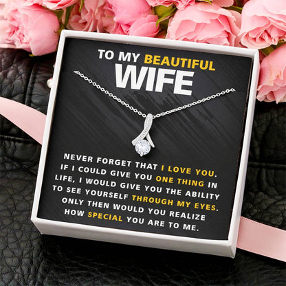 Beautiful Wife One Thing In Life Necklace Alluring Beauty Necklace