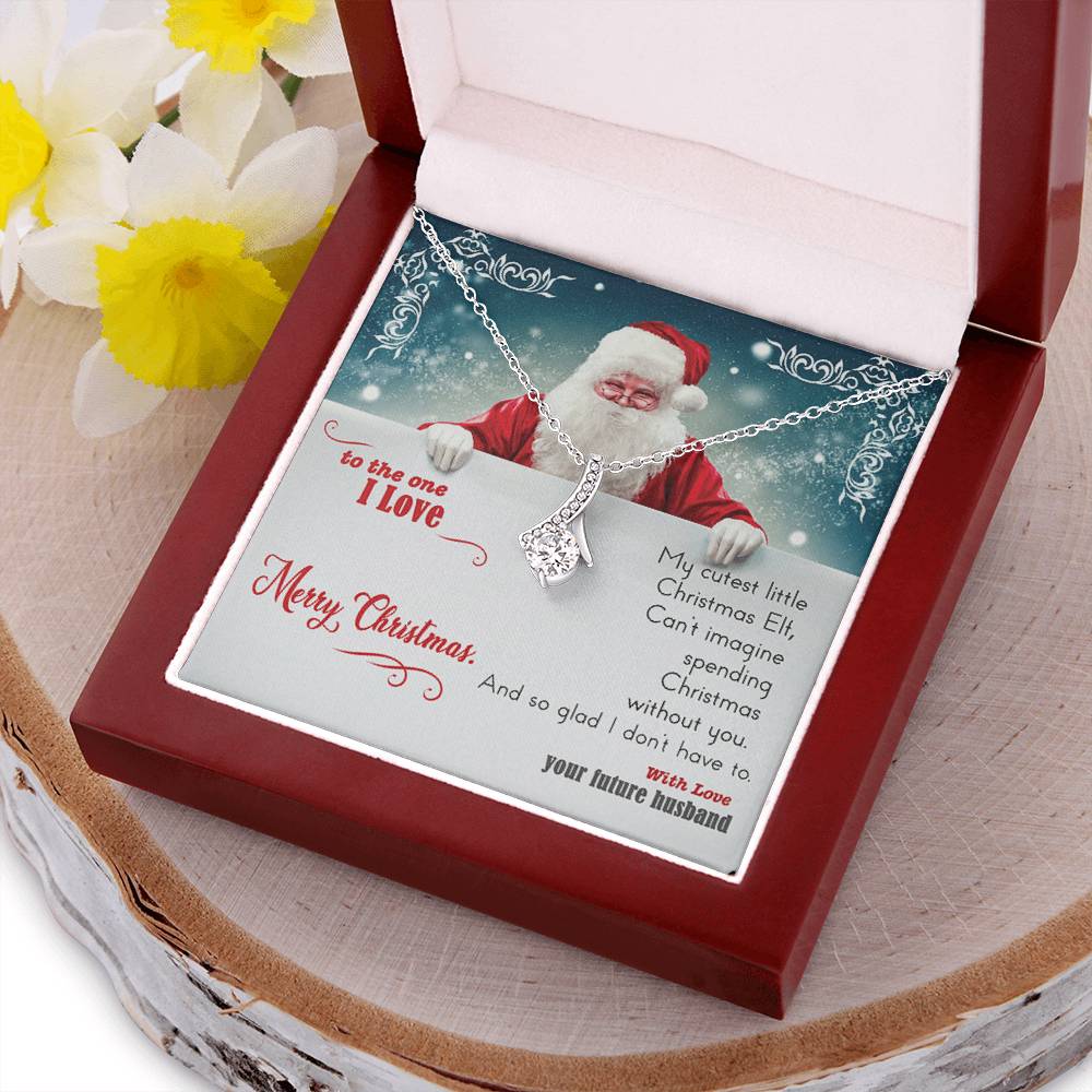 Can’T Imagine Spending Christmas Without You And So Glad I Don’T Have To. Necklace. Alluring Beauty Necklace