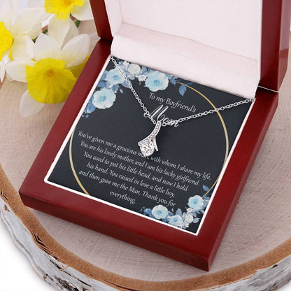 Alluring Necklace To My Boyfriend’S Mom You’Ve Given Me A Gracious Man With Whom I Share My Life Alluring Beauty Necklace