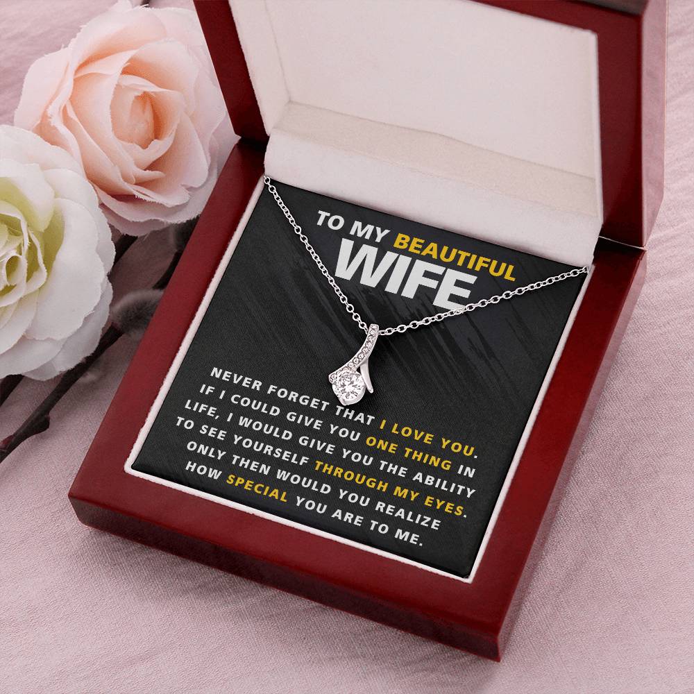 Beautiful Wife One Thing In Life Necklace Alluring Beauty Necklace