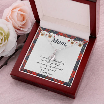 Christmas Gift To Mom - I May Call You Mom But My Heart Calls You Bestie Alluring Beauty Necklace