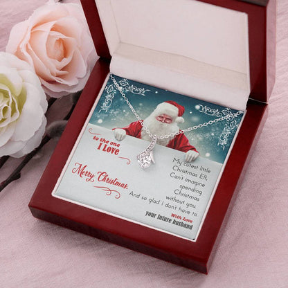 Can’T Imagine Spending Christmas Without You And So Glad I Don’T Have To. Necklace. Alluring Beauty Necklace