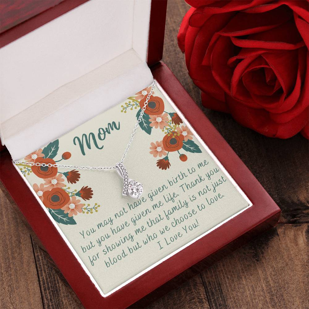 Adopted Mom Step Mom You Gave Me Life Mother's Day Gift Necklace Alluring Beauty Necklace